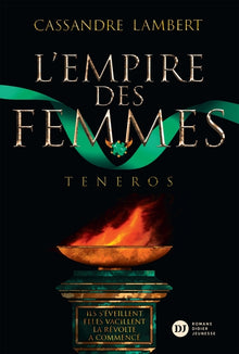 L'empire des femmes, tome 2 - Teneros