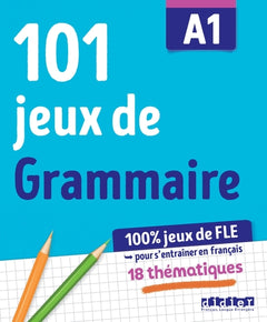 101 jeux de Grammaire A1 - Cahier de jeux