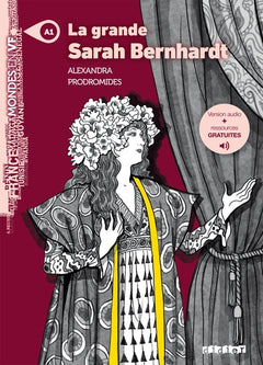 Mondes en VF - La grande Sarah Bernhardt - Niv. A1 - Livre + audios
