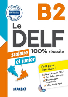 Le DELF Scolaire et Junior B2 100% Réussite - édition 2017-2018