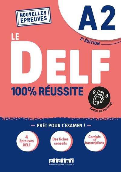 Le DELF A2 100% Réussite