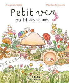 Petit ver au fil des saisons