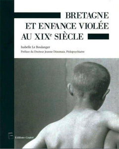 Bretagne et enfance violée au xixe siècle : mémoires immédiates