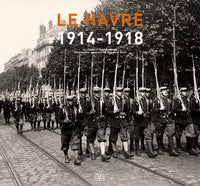 Le Havre 1914-1918, le journal d'Edmond Derome