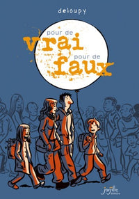 Pour de vrai, pour de faux