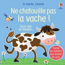 Ne chatouille pas la vache !