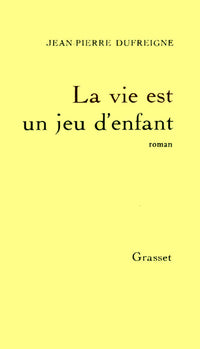 La vie est un jeu d'enfant