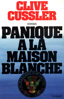 PANIQUE A LA MAISON BLANCHE