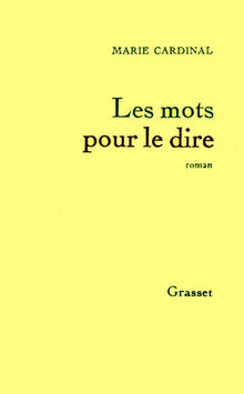 Les mots pour le dire et autres romans