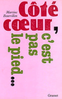 Côté coeur, c'est pas le pied