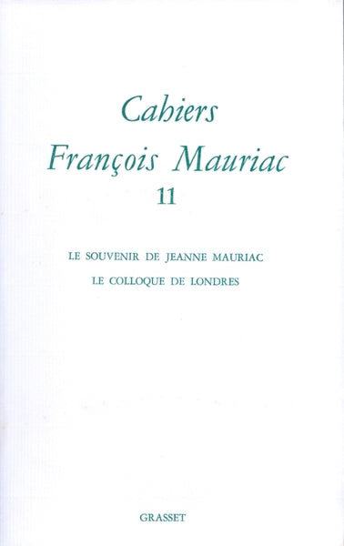 Cahiers François Mauriac - Tome 11