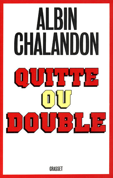 Quitte ou double