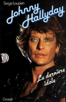 Johnny Hallyday: La dernière idole