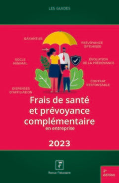 Frais de santé et prévoyance complémentaire en entreprise 2023