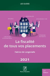 La fiscalité de tous vos placements