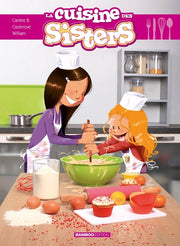 La cuisine des Sisters - tome 01