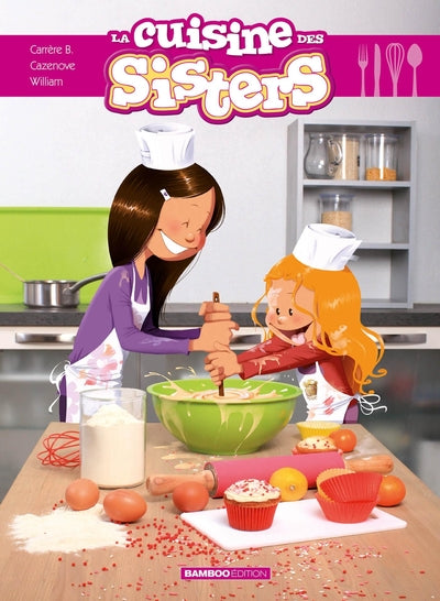 La cuisine des Sisters - tome 01