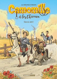Camomille et les chevaux - Que du vent !
