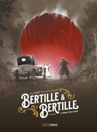 Bertille et Bertille - L'étrange boule rouge