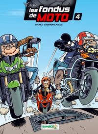 Les Fondus de moto - tome 04