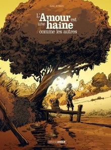 L'amour est une haine comme les autres - histoire complète