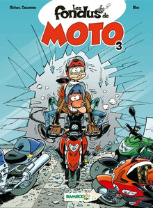Les fondus de moto - tome 03