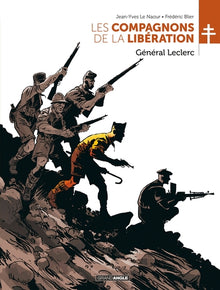 Les compagnons de la libération : Général Leclerc - histoire complète