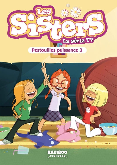 Les Sisters - Pestouilles puissance trois