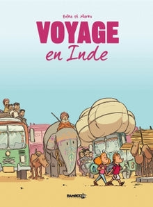 Voyage... - tome 02: En Inde