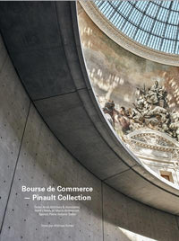 Bourse du Commerce - Pinault Collection