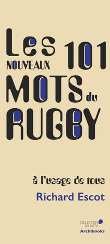 Les nouveaux 101 mots du rugby