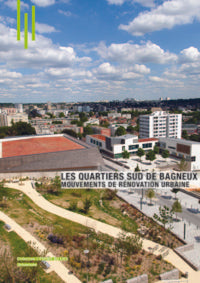 Les quartiers sud de Bagneux, mouvements de rénovation urbaine