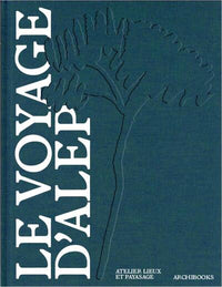 Le voyage d'Alep