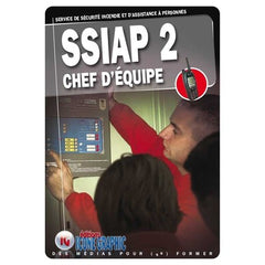 Livre SSIAP2 - Service de sécurité incendie et d'assistance à personnes - Chef d'équipe