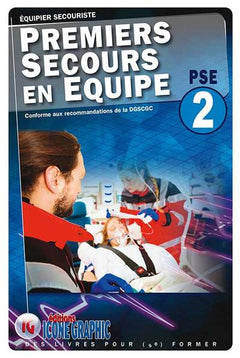 Equipier secouriste: Premiers secours en équipe PSE 2