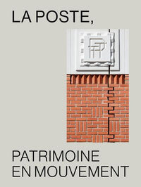 La Poste : patrimoine en mouvement