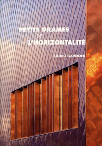 Petit drame de l'horizontalité