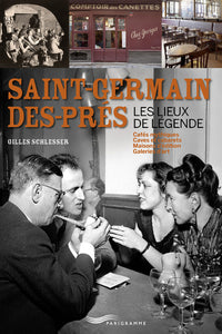 saint-Germain-des-Prés - Les lieux de légende
