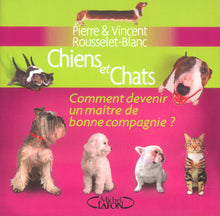 Chiens et chats : Comment devenir un maître de bonne compagnie ?