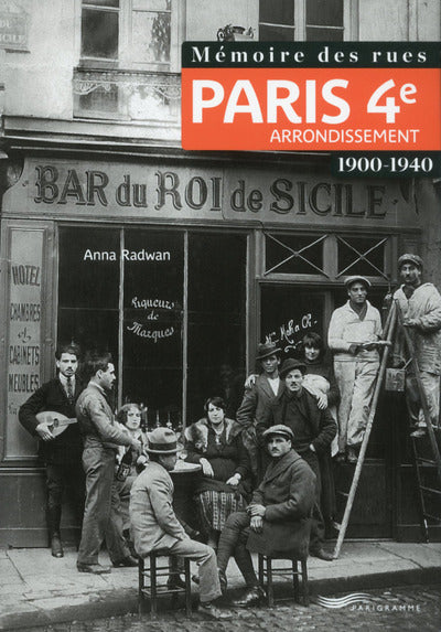 Mémoire des rues - Paris 4e arrondissement (1900-1940)