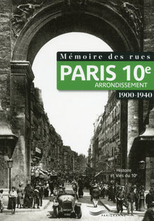 Mémoire des rues - Paris 10e arrondissement