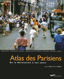 Atlas des Parisiens, de la révolution à nos jours
