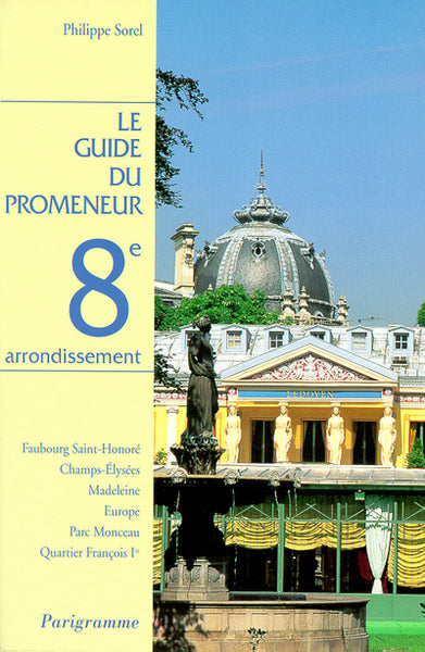 Guide du promeneur, 8e arrondissement