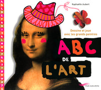 L'abc de l'art dessine et joue avec les grands peintres