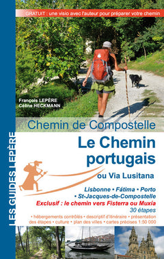 LE CHEMIN PORTUGAIS, LA VIA LUSITANA