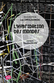L'hybridation des mondes