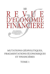 Mutations géopolitiques, fragmentations économiques et financières