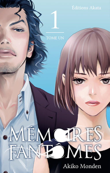 Mémoires fantômes - Tome 1