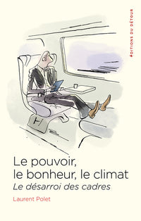 Le pouvoir, le bonheur, le climat
