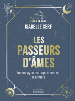 Les Passeurs d'âmes - Accompagner ceux qui cherchent la lumière